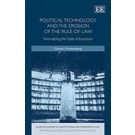 Political Technology and the Erosion of the Rule of Law: Normalising the State of Exception