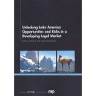 Unlocking Latin America: Opportunities and Risks in a Developing Legal Market