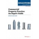 Commercial Property Practice: An Expert Guide