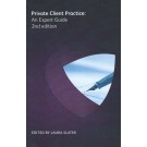 Private Client Practice: An Expert Guide 2nd Edition