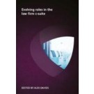 Evolving Roles in the Law Firm C-Suite