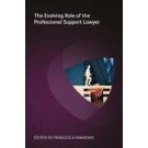 The Evolving Role of the Professional Support Lawyer