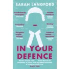 In Your Defence: Stories of Law and Life