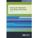 Varying the Disposition of an Estate After Death