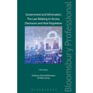 Government and Information: The Law Relating to Access, Disclosure and their Regulation, 5th Edition