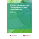 A Child's Journey through Contemporary Issues in Child Protection