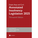 Doyle, Keay and Curl: Annotated Insolvency Legislation 2025 13th ed