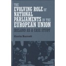 The Evolving Role of National Parliaments in the European Union: Ireland as a Case Study