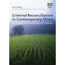 Criminal Reconciliation in Contemporary China: An Empirical and Analytical Enquiry