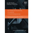 International Claims Commissions: Righting Wrongs After Conflict