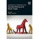 Handbook of Research on Counterfeiting and Illicit Trade