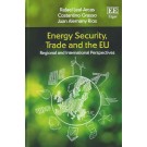 Energy Security, Trade and the EU: Regional and International Perspectives