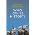 Who Owns History? Elgin’s Loot and the Case for Returning Plundered Treasure