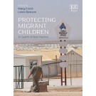 Protecting Migrant Children: In Search of Best Practice
