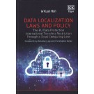 Data Localization Laws and Policy: The EU Data Protection International Transfers Restriction Through a Cloud Computing Lens