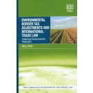 Environmental Border Tax Adjustments and International Trade Law: Fostering Environmental Protection
