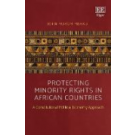 Protecting Minority Rights in African Countries: A Constitutional Political Economy Approach
