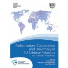 Parliamentary Cooperation and Diplomacy in EU External Relations: An Essential Companion