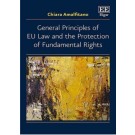 General Principles of EU Law and the Protection of Fundamental Rights