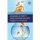 Gender, Alterity and Human Rights: Freedom in a Fishbowl