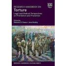 Research Handbook on Torture: Legal and Medical Perspectives on Prohibition and Prevention
