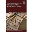 Research Handbook on the International Law of Indigenous Rights