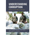 Understanding Corruption: How Corruption Works in Practice