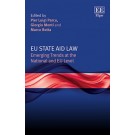 EU State Aid Law: Emerging Trends at the National and EU Level