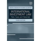 International Investment Law: Text, Cases and Materials, 3rd Edition