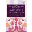 The Governance of Criminal Justice in the European Union