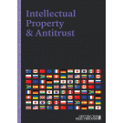 Getting the Deal Through: Intellectual Property & Antitrust 2019