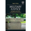 Military Justice: The Rights and Duties of Soldiers and Government