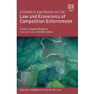 Research Handbook on the Law and Economics of Competition Enforcement