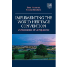 Implementing the World Heritage Convention: Dimensions of Compliance