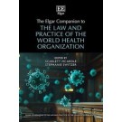 The Elgar Companion to the Law and Practice of the World Health Organization