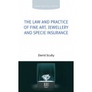 The Law and Practice of Fine Art, Jewellery and Specie Insurance