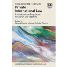 Research Methods in Private International Law: A Handbook on Regulation, Research and Teaching