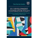 EU Development Cooperation Policy: Between Constitutional Strictures and Policy Objectives