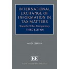 International Exchange of Information in Tax Matters: Towards Global Transparency 3rd Edition