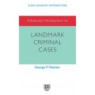 Advanced Introduction to Landmark Criminal Cases
