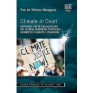 Climate in Court: Defining State Obligations on Global Warming Through Domestic Climate Litigation