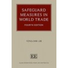 Safeguard Measures in World Trade: The Legal Analysis 4th ed