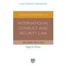 Advanced Introduction to International Conflict and Security Law 2nd Edition