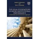 The Legal Foundations of Micro-Institutional Performance: A Heterodox Law & Economics Approach