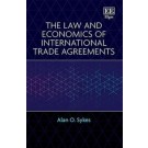 The Law and Economics of International Trade Agreements