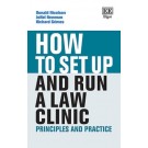 How To Set Up and Run a Legal Clinic: Principles and Practice