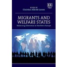 Migrants and Welfare States: Balancing Dilemmas in Northern Europe