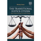 The Transitional Justice Citizen: From Justice Receiver to Justice Seeker