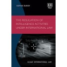 The Regulation of Intelligence Activities under International Law