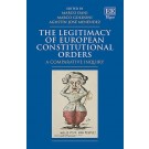 The Legitimacy of European Constitutional Orders: A Comparative Inquiry
